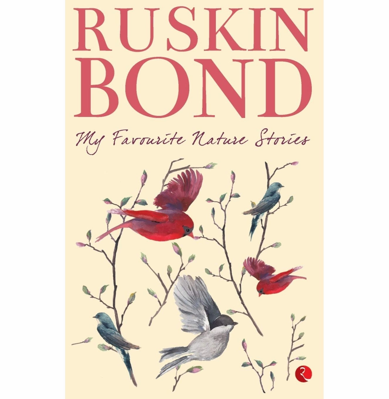 Little builders My Favourite Nature Stories Ruskin Bond