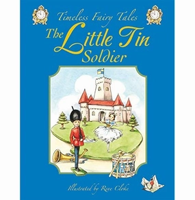 Tin Soldier (Timeless Fairy Tales) [Paperback] Cloke Rene Smart activities for young learners