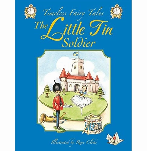 Tin Soldier (Timeless Fairy Tales) [Paperback] Cloke Rene Smart activities for young learners