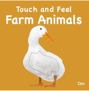 Hands-on discovery Fun that fuels growth Board Book:Touch And Feel: Farm Animals [Board Book] Om Books Editorial Team