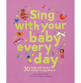 Exploration made fun Sing With Your Baby Every Day: 30 Songs And Nursery Rhymes To Sing Along To (Stitched Storytime)  (H