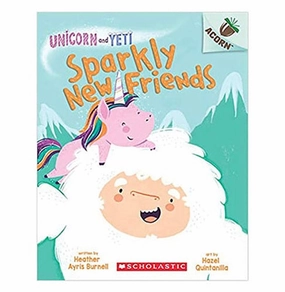 Smart kids gear An Acorn Book : Unicorn And Yeti #1: Sparkly New Friends Heather Ayris Burnell And Hazel Quintanilla