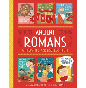Early discovery Learning tools Ancient Romans : Interactive History Book For Kids [Hardcover] George Joshua And Myer Ed