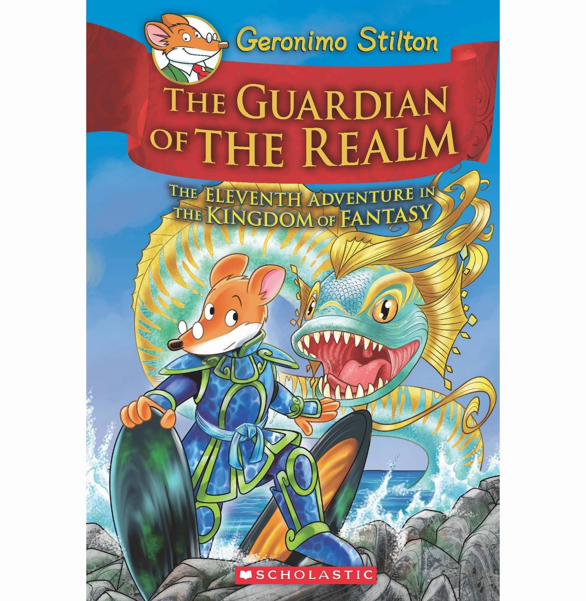 Joyful learning Geronimo Stilton And The Kingdom Of Fantasy #11: The Guardian Of The Realm Stilton Geronimo Stilton Geronimo