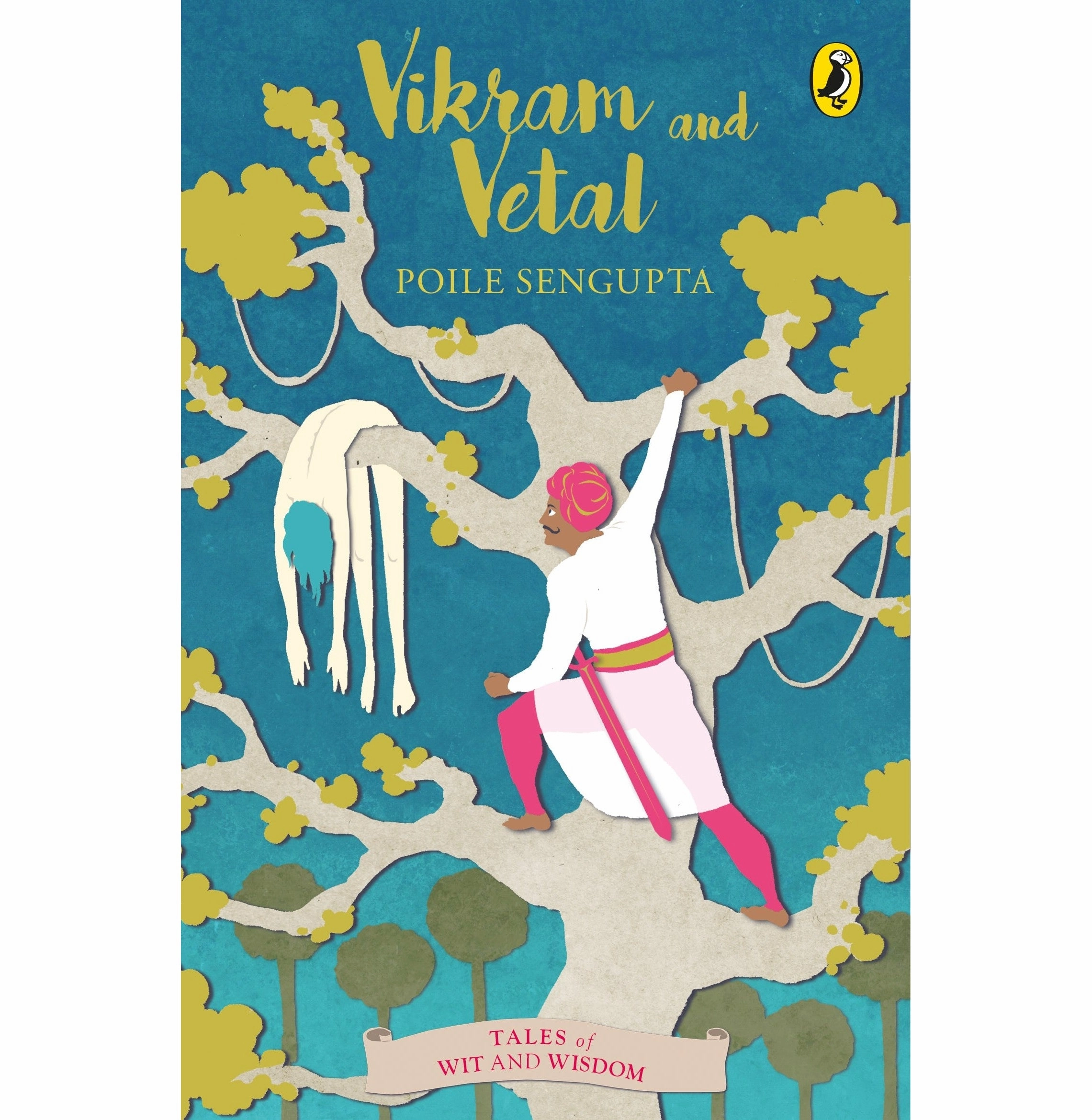 Nurturing minds Vikram And Vetal (Tales Of Wit And Wisdom) [Paperback] Poile Sengupta Sengupta Poile