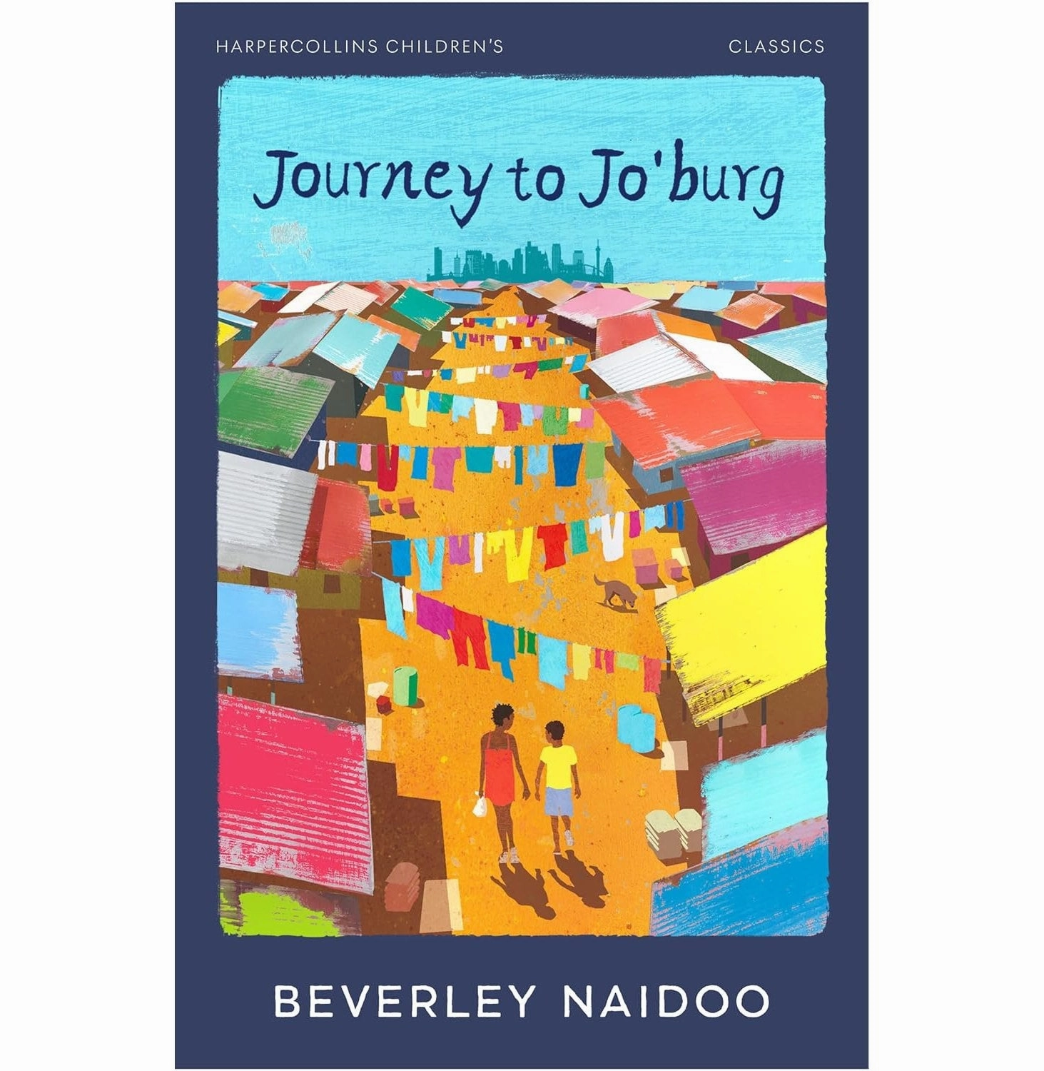Little creators Harpercollins ChildrenS Classics  Journey To JoBurg
