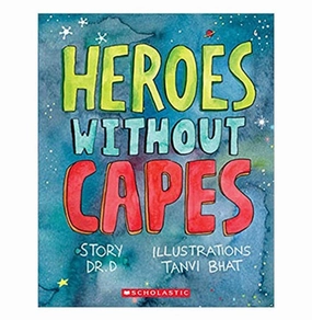 Heroes Without Capes Dr D Preschool minds Moments of imagination