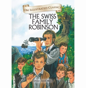 Little builders Growth tools Children Classics : The Swiss Family Robinson : Illustrated Abridged Classics With Practice Questions (Om Illustrated Classics For Kids) [Hardcover] Johann David Wyss