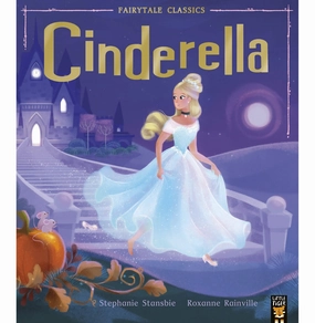 Cinderella (Fairytale Classics) [Paperback] Stansbie Stephanie And Rainville Roxanne Home learning tools