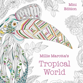 Millie Marotta'S Tropical World: Mini Coloring Book Happy hands Fun-based learning