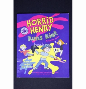 Quiet play for growing minds Horrid Henry: Runs Riot