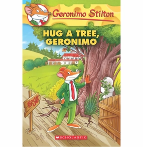 Hug A Tree Geronimo (Geronimo Stilton #69) Geronimo Stilton Preschool minds Quiet play for growing minds
