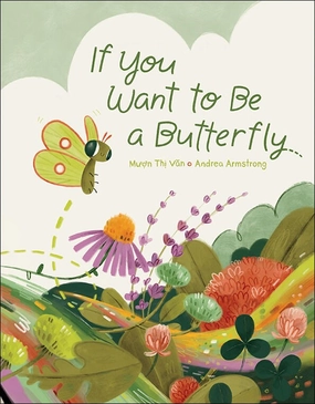 If You Want To Be A Butterfly Engaging young minds Sensory fun for little hands