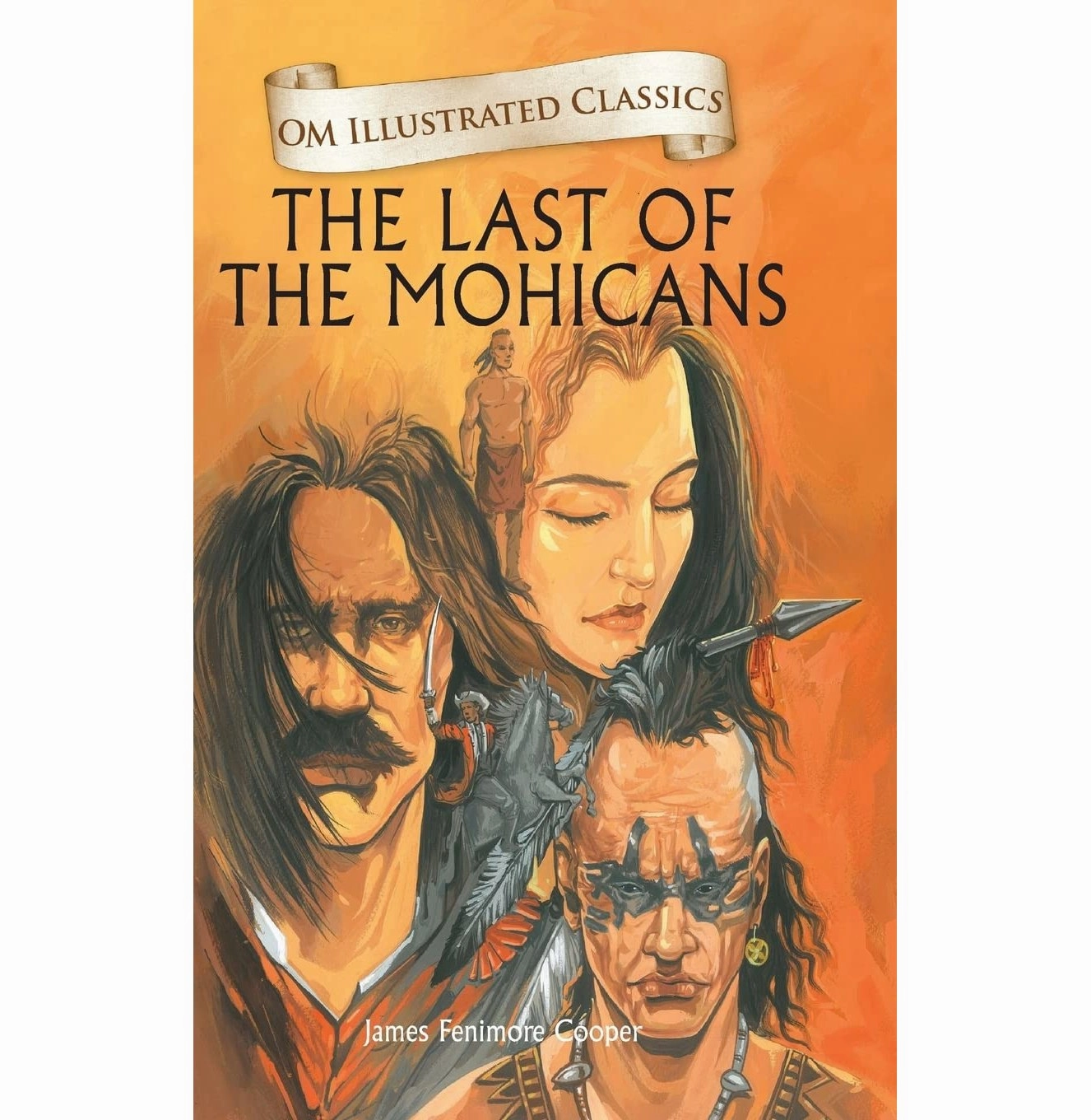 Exploration made fun Mini makers Children Classics : The Last Of The Mohicans : Illustrated Abridged Classics With Practice Questions (Om Illustrated Classics For Kids) [Hardcover] James Fenimore Cooper