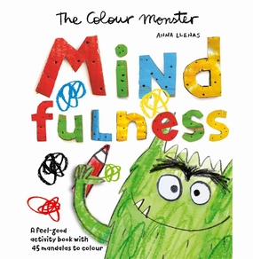 Early discovery Young explorers The Colour Monster: Mindfulness