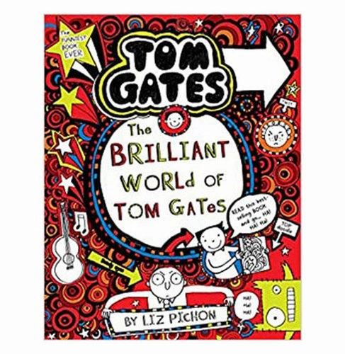 Tom Gates #01: The Brilliant World Of Tom Gates [Paperback] Liz Pichon Pichon L Preschool minds