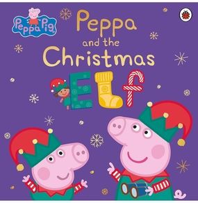 Peppa Pig: Peppa And The Christmas Elf Learn & grow Nurturing minds