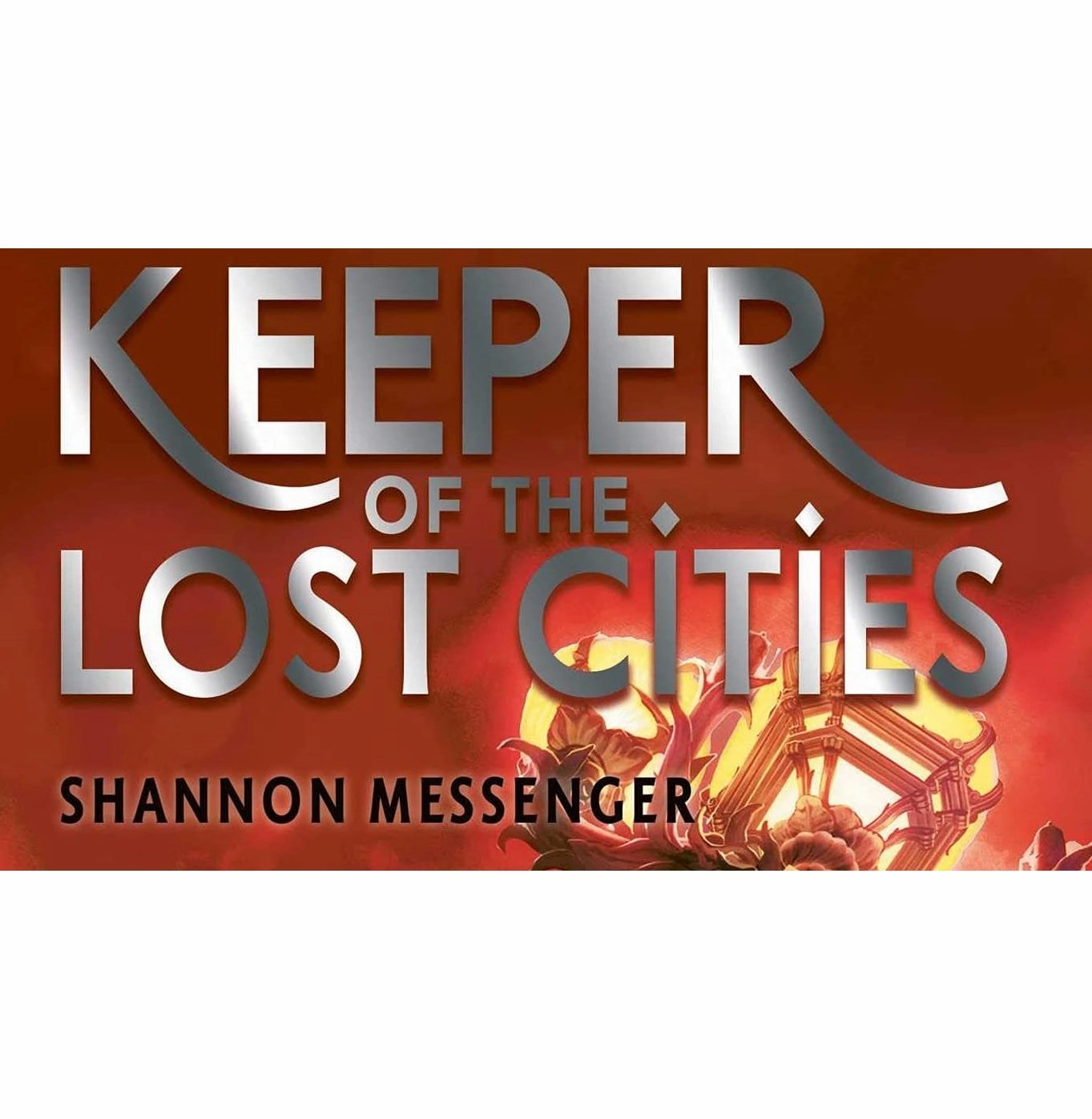 Keeper Of The Lost Cities [Paperback] Messenger Shannon Enrichment activities Active learners
