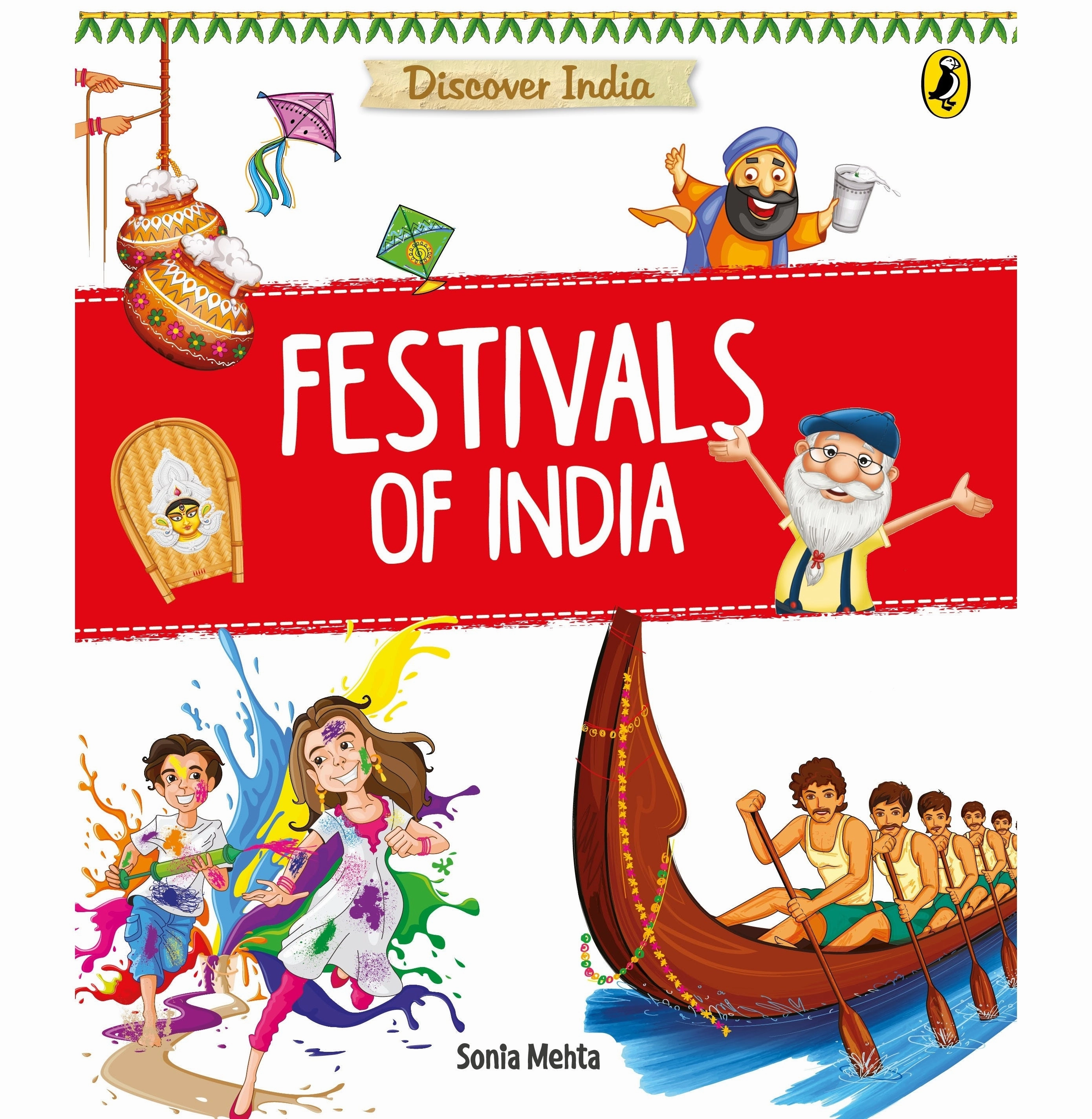 Discover India: Festivals Of India Exploration made fun