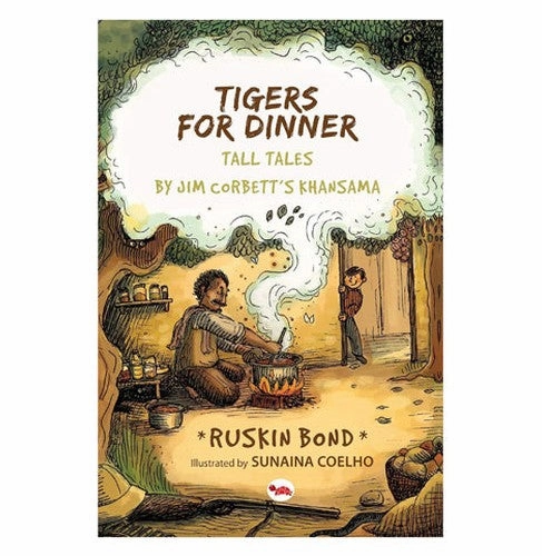 Joyful learning Tigers For Dinner: Tall Tales By Jim Corbett'S Khansama Ruskin Bond