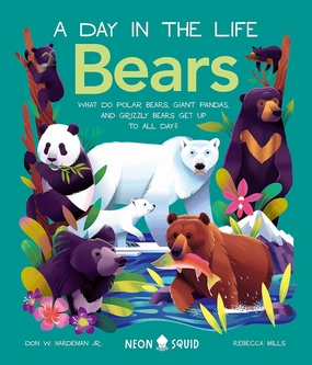 Bears: A Day In The Life Discover & grow Little adventures