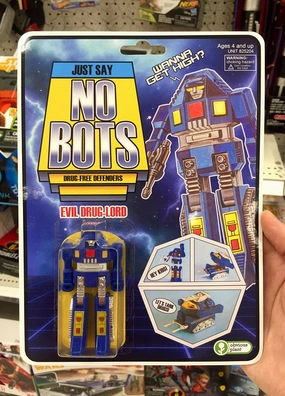 Playful learning Creative minds Just Say Nobots - Drug-Lord