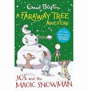 Child development A Faraway Tree Adventure: Joe And The Magic Snowman [Paperback] Blyton Enid