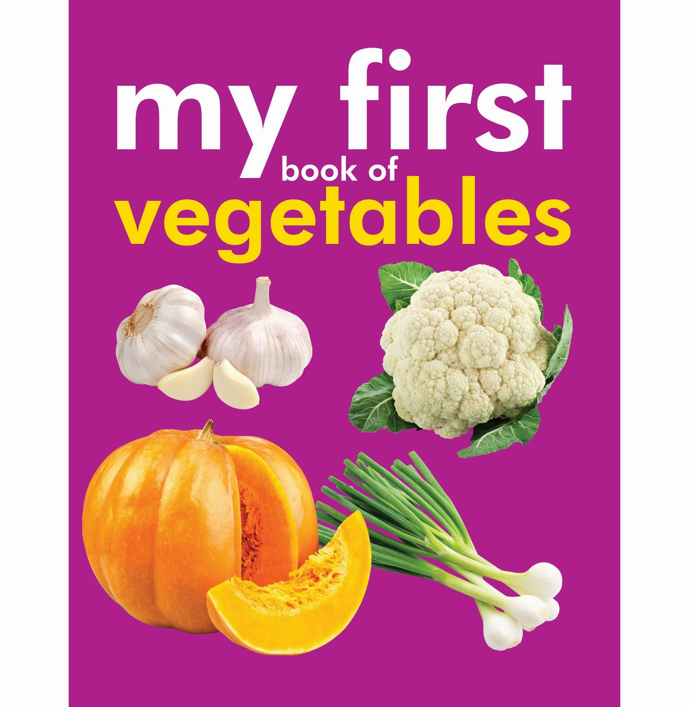 Board Book : My First Book Of Vegetables (Padded Board Book) (My First Board Books) [Hardcover] Om Books Editorial Team Playroom learning Play-based education