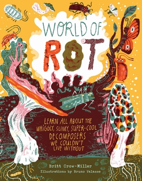 Fun for curious minds World Of Rot
