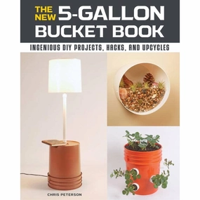 New 5-Gallon Bucket Book: Ingenious Diy Projects Young explorers Child development