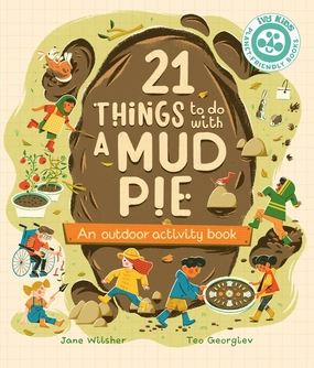 21 Things To Do With A Mud Pie Smart & fun Preschool minds