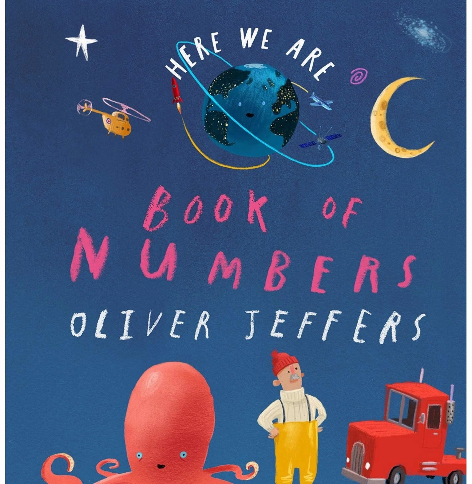 Little builders Book Of Numbers : Here We Are: From The Creator Of The #1 Bestselling Here We Are [Board Book] Jeffers Oliver