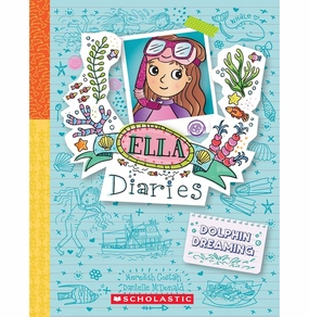 Ella Diaries #24: Dolphin Dreaming Meredith Costain And Danielle Mcdonald Early discovery Hands-on discovery