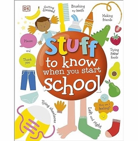 Young minds at work Stuff To Know When You Start School [Hardcover] Dk