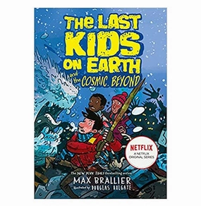 The Last Kids On Earth And The Cosmic Beyond Max Brallier Inspiring creativity