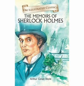 Children Classics : The Memoirs Of Sherlock Holmes : Illustrated Abridged Classics With Practice Questions (Om Illustrated Classics For Kids) [Hardcover] Arthur Conan Doyle Sensory fun for little hands Growing minds