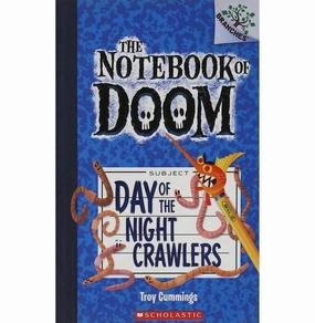 The Notebook Of Doom #2 Day Of The Night Crawlers Cummings Troy Curious minds Early discovery