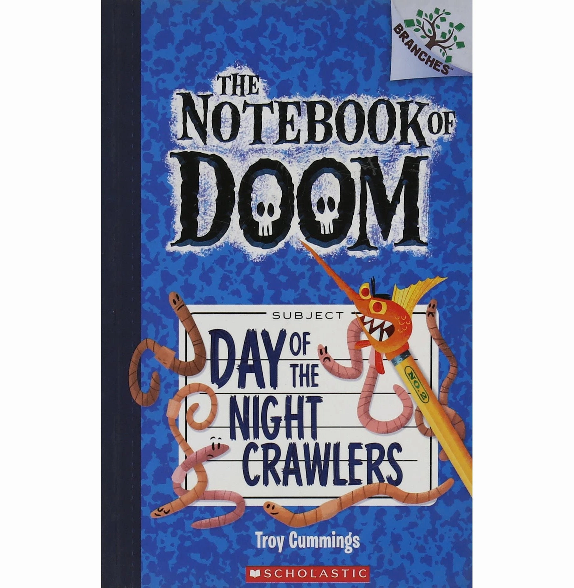 The Notebook Of Doom #2 Day Of The Night Crawlers Cummings Troy Curious minds Early discovery
