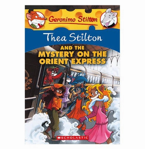 Geronimo Stilton: Thea Stilton And The Mystery On The Orient Exp Elisabetta Dami Elisabetta Dami Play & learn Creative kids