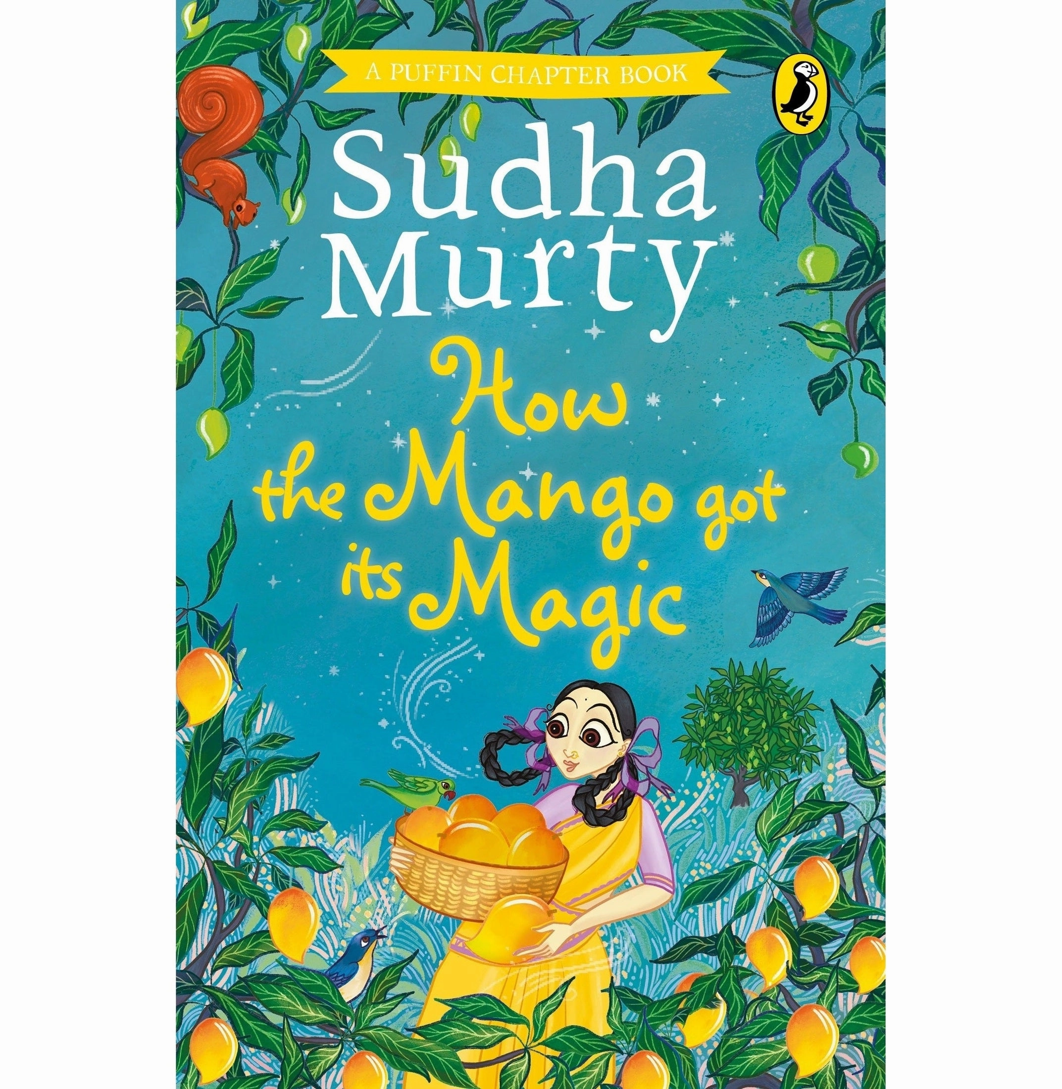 How The Mango Got Its Magic [Hardcover] Sudha Murty Creative kids