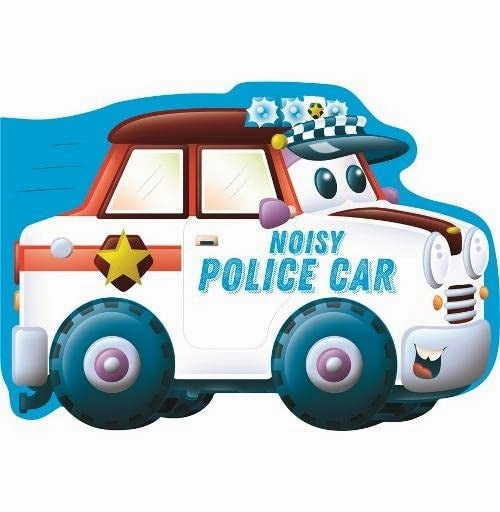 Noisy Police Car (Die:Cut Shaped Vehicles) Igloo Books Sensory fun for little hands