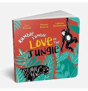 Rumble Tumble Love In The Jungle [Perfect Paperback] Urvi Piramal Vineeta Kanoria And Lubaina Bandukwala Play-based education