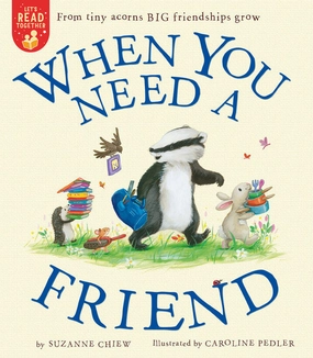 When You Need A Friend Little builders Curiosity starters