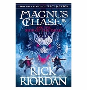 Magnus Chase And The Ship Of The Dead (B [Paperback] Rick Riordan Growing minds