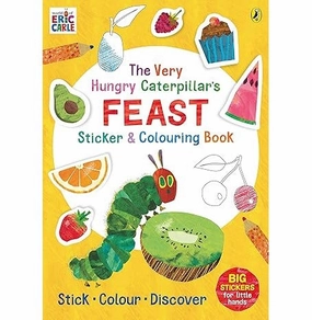 The Very Hungry CaterpillarS Feast Sticker And Colouring Book Carle Eric Kids discovery tools Fun for curious minds