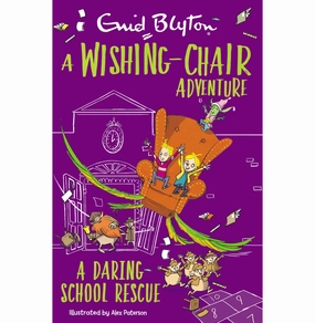 Brain boosters A Wishing:Chair Adventure: A Daring School Rescue [Paperback] Blyton Enid