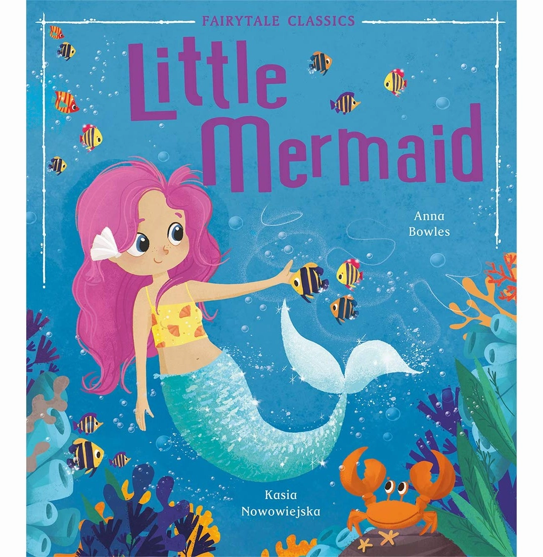 Play & learn Early discovery Little Mermaid (Fairytale Classics) [Paperback] Bowles Anna And Nowowiejska Kasia [Paperback] Bowles Anna And Nowowiejska Kasia