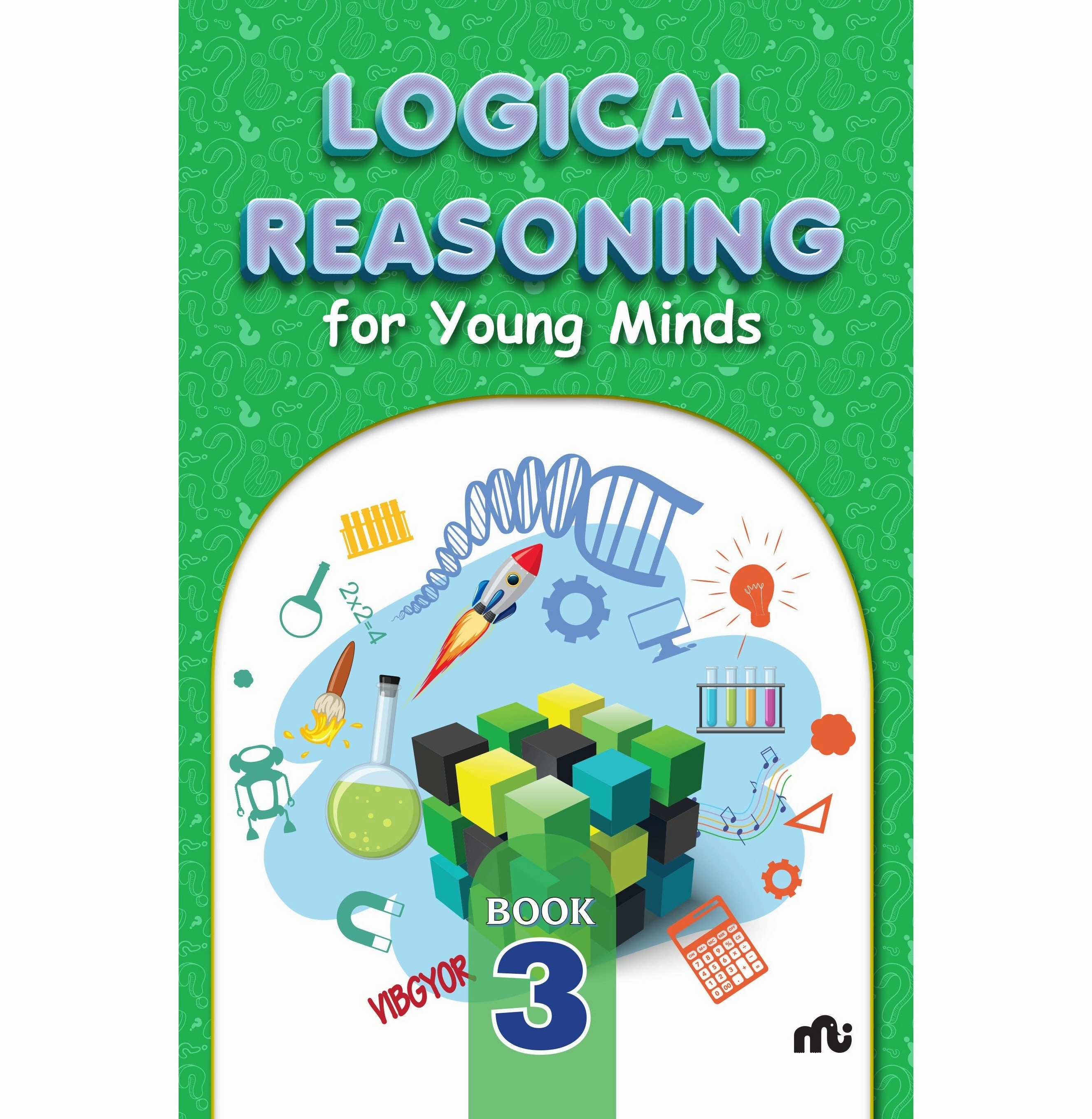 Preschool minds Fun for curious minds Logical Reasoning Book : 3 Moonstone And Rupa Publications India