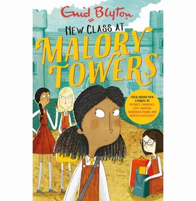 Malory Towers: 13: New Class At Malory Towers [Paperback] Blyton Enid; Westcott Smith Rebecca; Dhami Narinder And Lawrence Patrice Play-based education Parent-approved learning