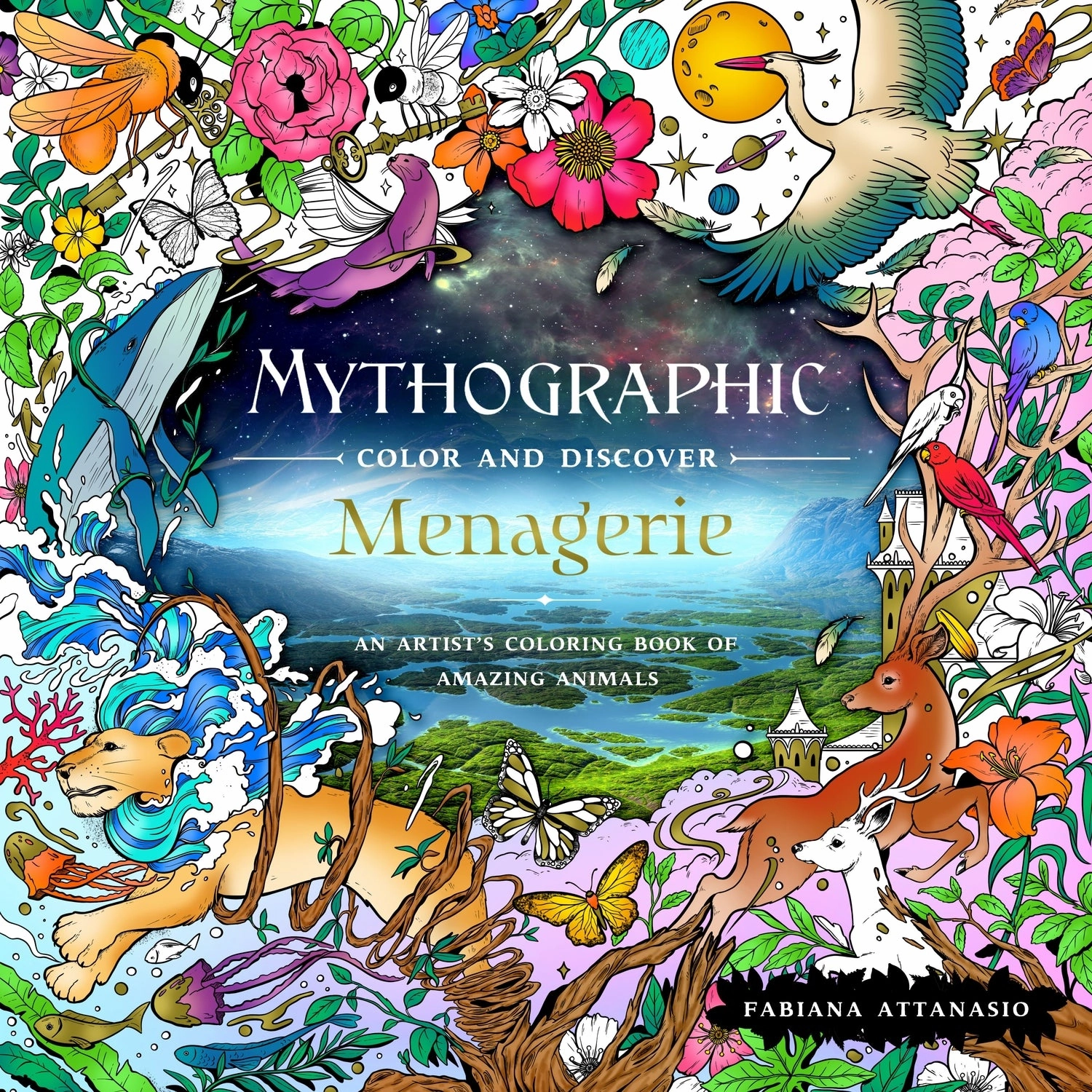 Menagerie: An Artist'S Coloring Book Of Amazing Animals (Mythographic Color And Discover) Creative minds